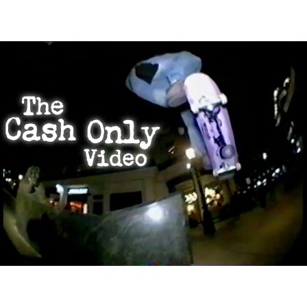 The Cash Only Video